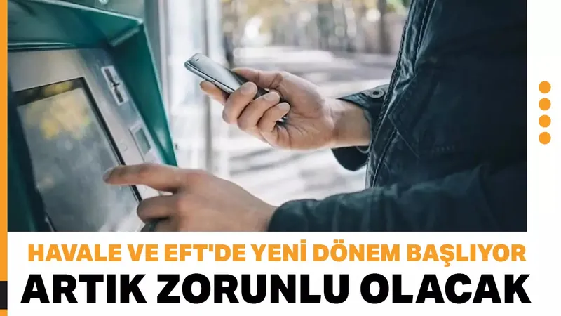 Ocak 2026’da EFT ve IBAN Transferlerinde Yeni Dönem Başlıyor…