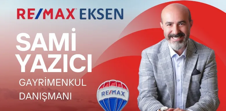 Sami Yazıcı Remax Eksen Çekmeköy, Ümraniye,Ataşehir, Beykoz, Şile, Kadıköy
