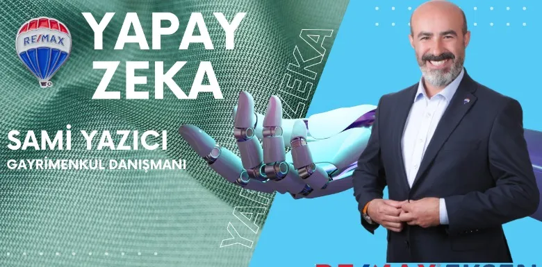 Gayrimenkulde 2025 ve Ötesi: Yapay Zekâ ile Değil, Yapay Zekâsız Olmaz