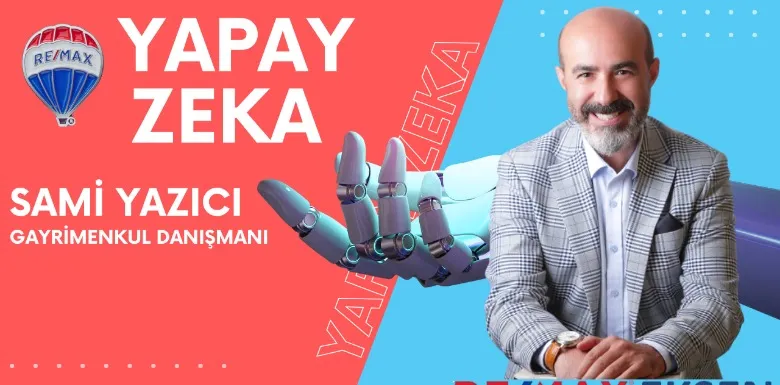 Gayrimenkulde Yapay Zekâ Devrimi: Danışmanlar İçin Tehdit mi, Fırsat mı?