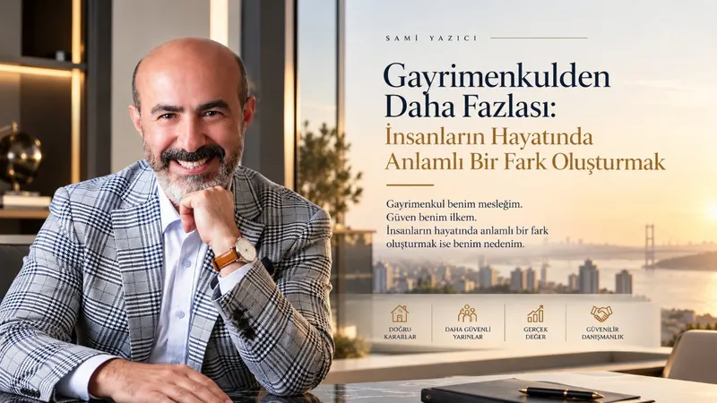 Gayrimenkulden Daha Fazlası: İnsanların Hayatında Anlamlı Bir Fark Oluşturmak
