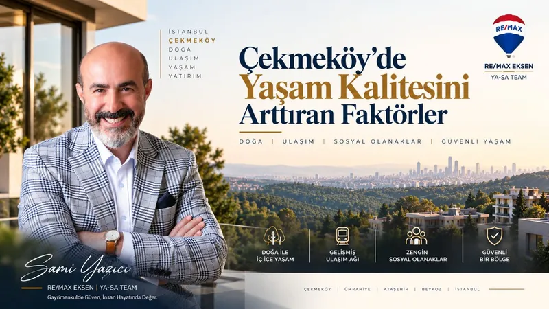 Çekmeköy'de Yaşam Kalitesini Arttıran Faktörler