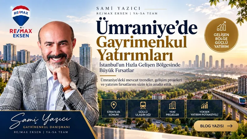 Ümraniye'de Gayrimenkul Yatırımlarında Trend Analizi
