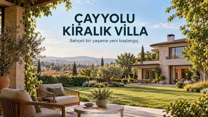 ÇAYYOLU KİRALIK VİLLA