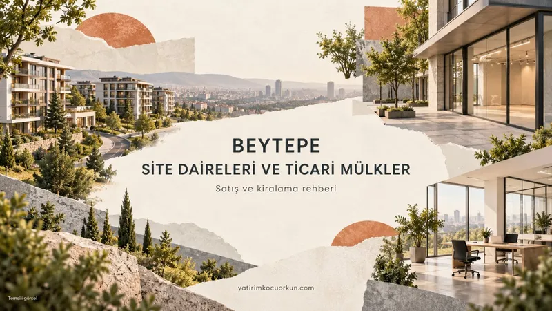 BEYTEPE: SİTE DAİRELERİ VE TİCARİ MÜLKLER