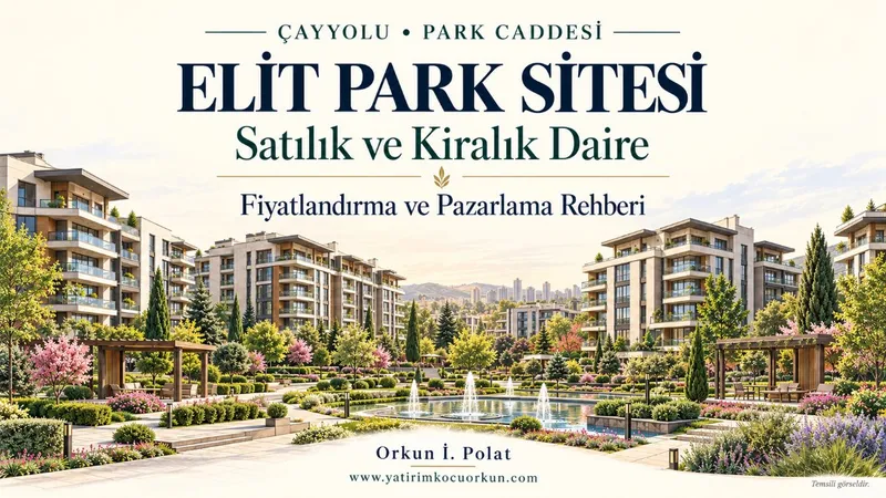 ELİT PARK SİTESİ SATILIK VE KİRALIK DAİRE: FİYATLANDIRMA REHBERİ