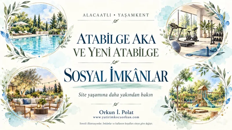 AKA ATABİLGE VE YENİ ATABİLGE SOSYAL İMKÂNLAR