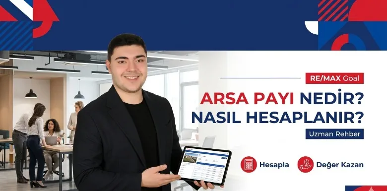 Arsa Payı Nedir? Nasıl Hesaplanır? | Detaylı Gayrimenkul Rehberi