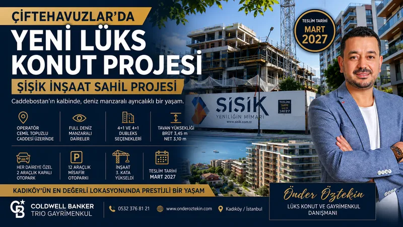 Çiftehavuzlar'da Yeni Lüks Konut Projesi | Şişik İnşaat 2026