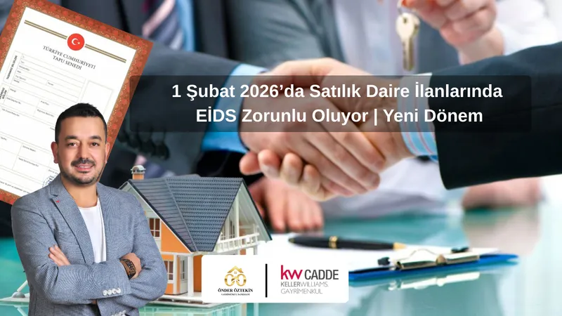 1 Şubat 2026’da Satılık Daire İlanlarında EİDS Zorunlu Oluyor | Yeni Dönem
