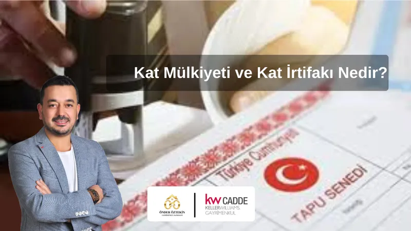 Kat Mülkiyeti ve Kat İrtifakı Nedir?