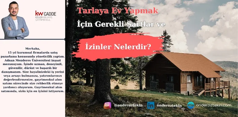 Tarlaya Ev Yapmak İçin Gerekli Şartlar ve İzinler Nelerdir?