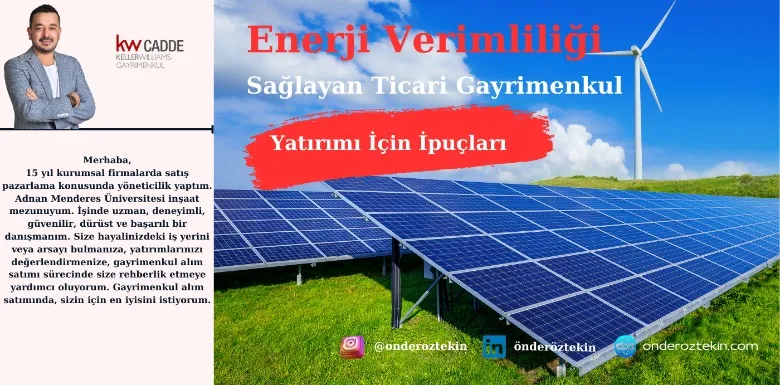 Enerji Verimliliği Sağlayan Ticari Gayrimenkul Yatırımı İçin İpuçları