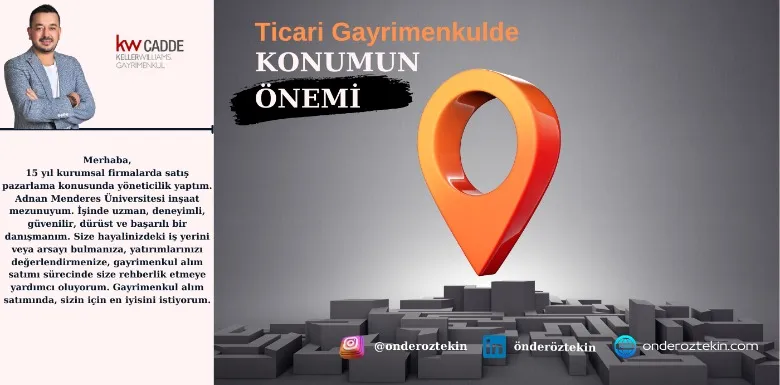 Ticari Gayrimenkul Yatırımında Konumun Önemi