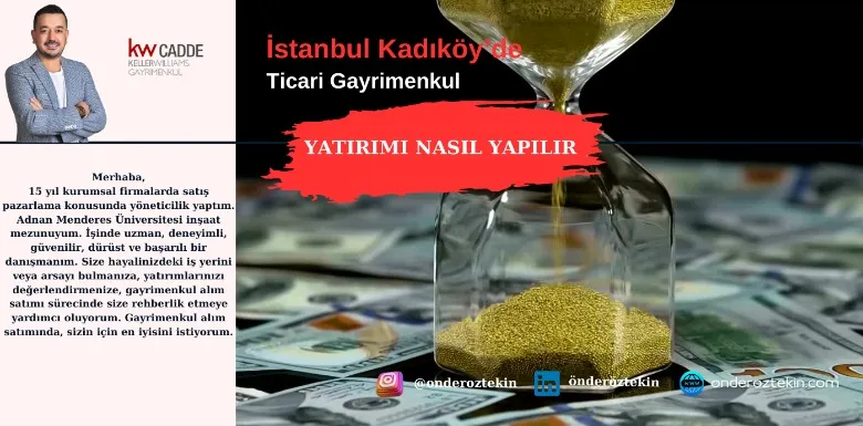 İstanbul Kadıköy’de Ticari Gayrimenkul Yatırımı Nasıl Yapılır?
