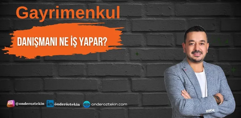 Gayrimenkul Danışmanı Ne iş Yapar ?