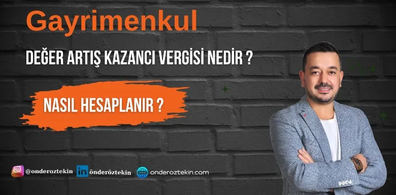 Gayrimenkul Değer Artış Kazancı Vergisi Nedir ve Nasıl Hesaplanır?
