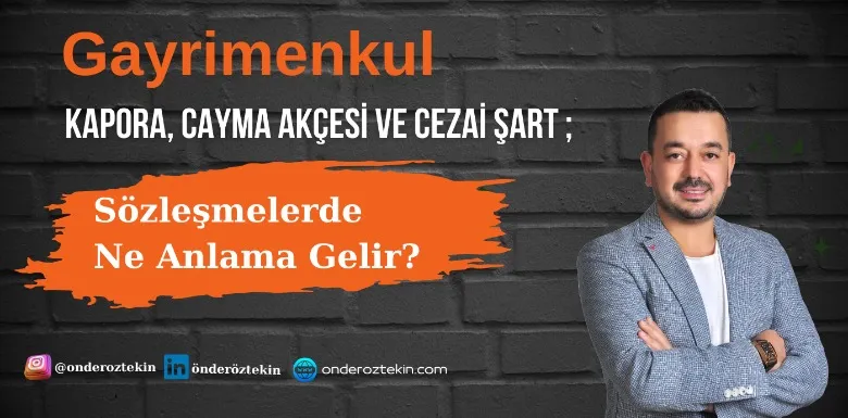 Kapora, Cayma Akçesi ve Cezai Şart: Sözleşmelerde Ne Anlama Gelir?