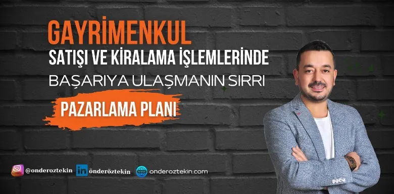 Gayrimenkul Satışı veya Kiralama İşlemlerinde Başarıya Ulaşmanın Sırrı