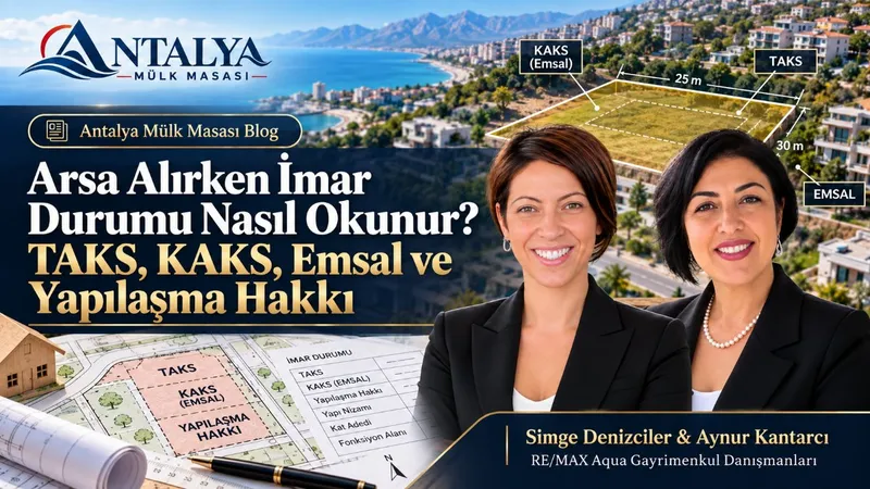 Arsa Alırken İmar Durumu Nasıl Okunur? TAKS, KAKS, Emsal ve Yapılaşma Hakkı