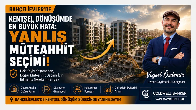 Bahçelievler'de Kentsel Dönüşüme Girecek Binalar İçin Müteahhit Seçimi