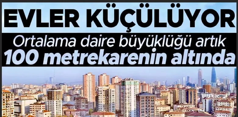 Konutlar Neden Küçülüyor? Metrekareler Azalıyor.